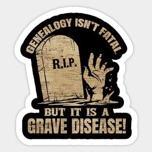 Genealogy Grave Disease Genealogist Ancestry Sticker